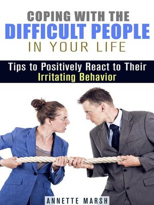 cover image of Coping with the Difficult People in Your Life